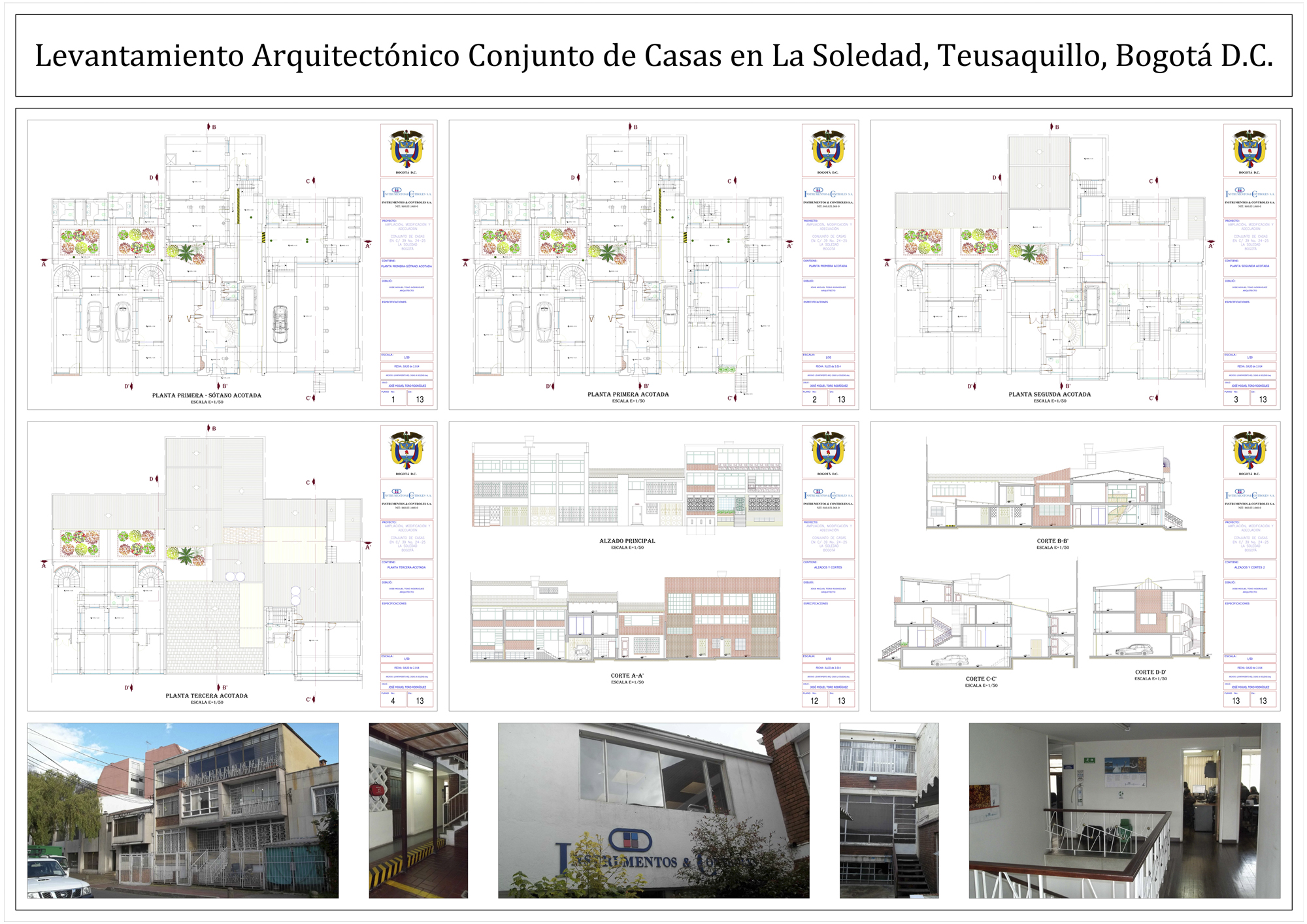 LEVANTAMIENTOS ARQUITECTÓNICOS de todo tipo de construcciones, desarrollando los planos, croquis de plantas y fachadas